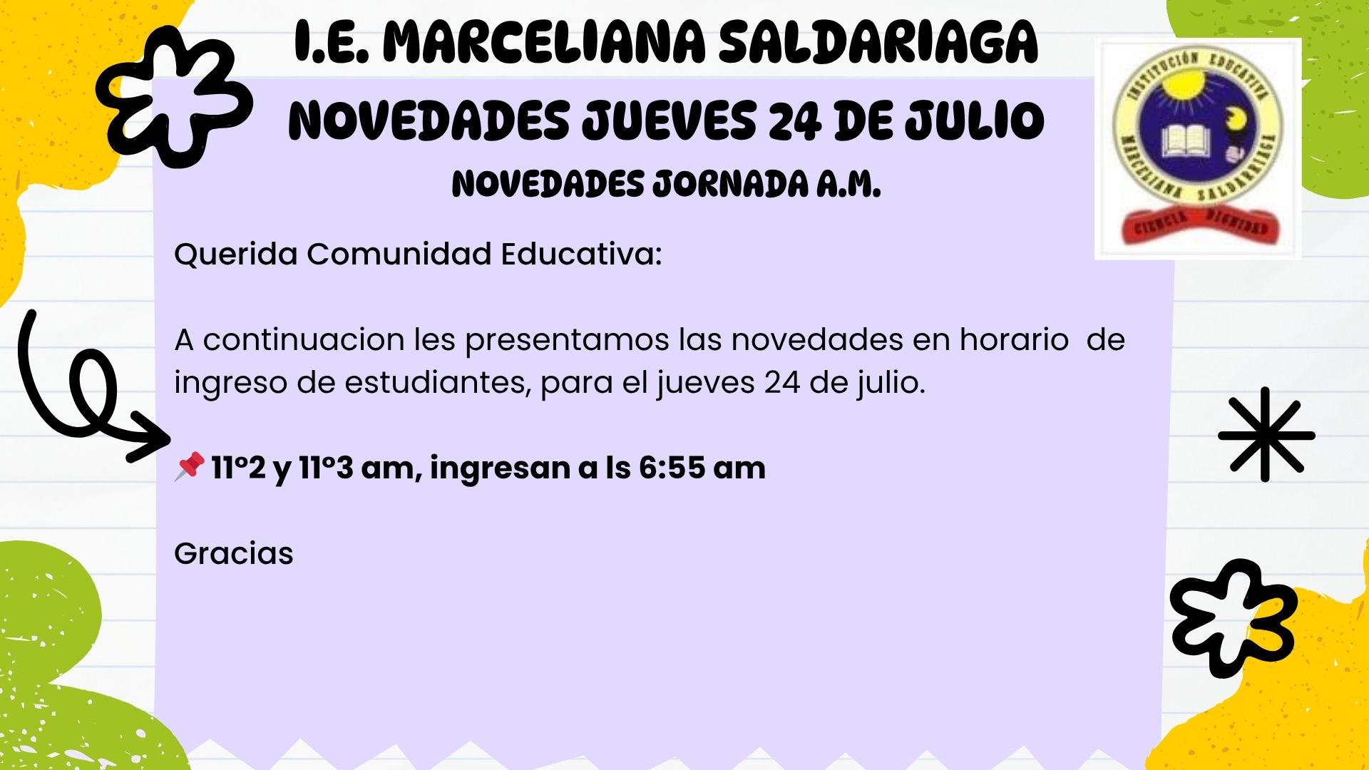 Novedades jornada am, jueves 24 de julio